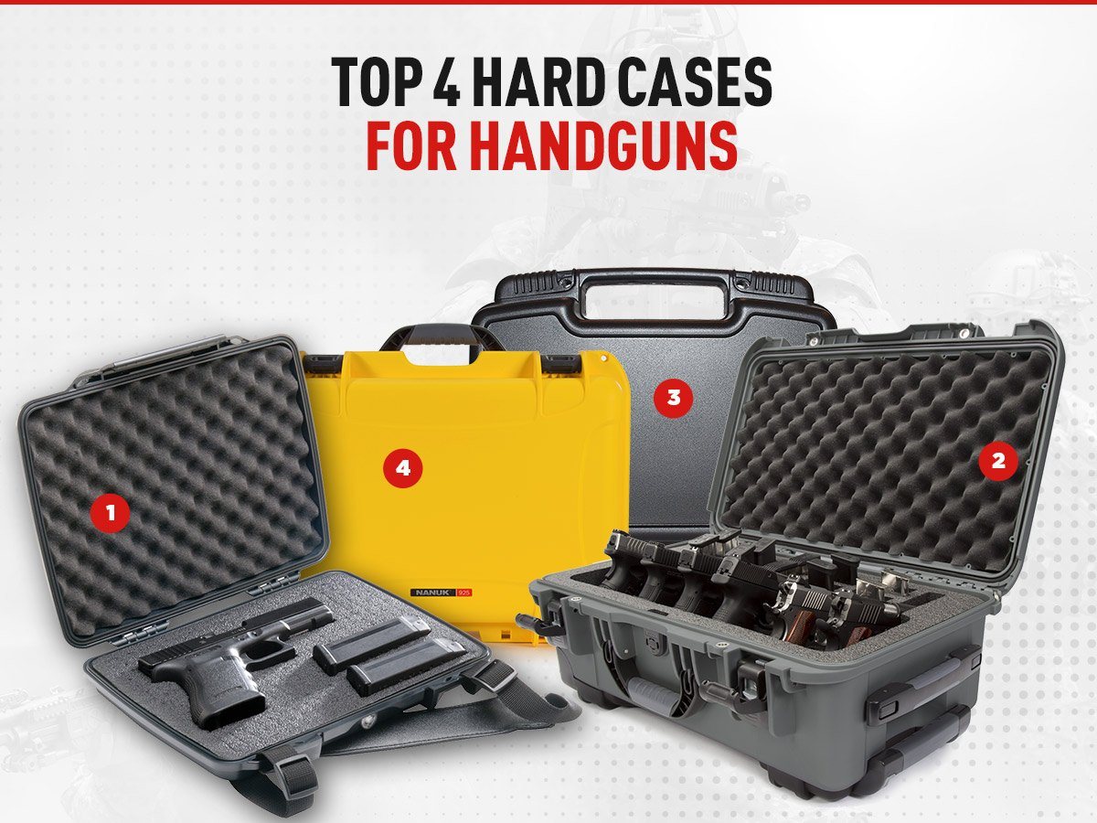 Top 4 Hard Cases for Handguns